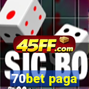 70bet paga